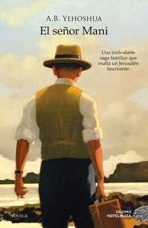 SEÑOR MANI, EL | 9788415945048 | YEHOSHUA, A. B. | Llibreria Drac - Llibreria d'Olot | Comprar llibres en català i castellà online