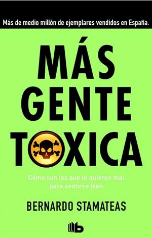 MÁS GENTE TÓXICA | 9788490701478 | STAMATEAS, BERNARDO | Llibreria Drac - Librería de Olot | Comprar libros en catalán y castellano online