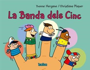 BANDA DELS CINC, LA | 9788416003433 | HERGANE, YVONNE | Llibreria Drac - Llibreria d'Olot | Comprar llibres en català i castellà online