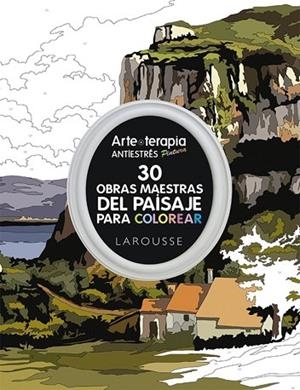 30 OBRAS MAESTRAS DEL PAISAJE PARA COLOREAR (ARTE-TERAPIA) | 9788416368440 | AAVV | Llibreria Drac - Librería de Olot | Comprar libros en catalán y castellano online