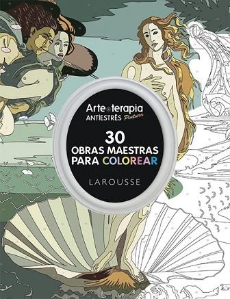30 OBRAS MAESTRAS PARA COLOREAR (ARTE-TERAPIA) | 9788416368457 | AAVV | Llibreria Drac - Librería de Olot | Comprar libros en catalán y castellano online