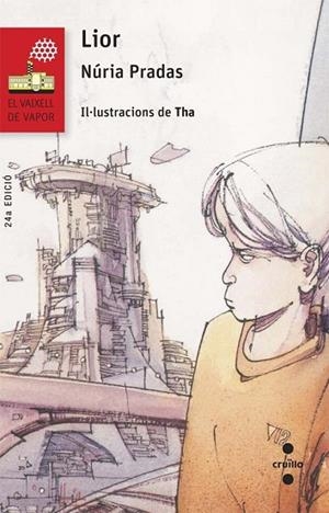 LIOR (VAIXELL VAPOR VERMELLA 67) | 9788466139717 | PRADAS, NÚRIA | Llibreria Drac - Llibreria d'Olot | Comprar llibres en català i castellà online