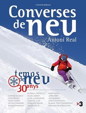 CONVERSES DE NEU (INCLOU 9 FORFETS A 10 - 15 EUROS CADASCUN) | 9788490343739 | REAL MARTÍ, ANTONI | Llibreria Drac - Librería de Olot | Comprar libros en catalán y castellano online