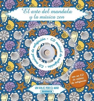 UN VIAJE POR EL MAR (EL ARTE DEL MANDALA Y LA MUSICA ZEN) | 9788467746983 | Llibreria Drac - Llibreria d'Olot | Comprar llibres en català i castellà online