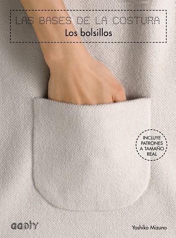 BOLSILLOS, LOS ( LAS BASES DE LA COSTURA) | 9788425228148 | MIZUNO, YOSHIKO | Llibreria Drac - Llibreria d'Olot | Comprar llibres en català i castellà online