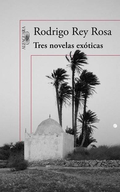 TRES NOVELAS EXÓTICAS | 9788420410876 | REY, RODRIGO | Llibreria Drac - Llibreria d'Olot | Comprar llibres en català i castellà online