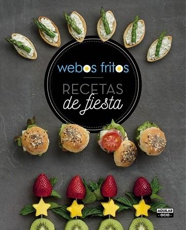 RECETAS DE FIESTA. WEBOS FRITOS | 9788403507739 | PÉREZ, SUSANA; CEREZO, JESÚS | Llibreria Drac - Librería de Olot | Comprar libros en catalán y castellano online