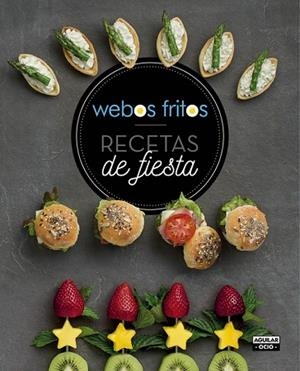 RECETAS DE FIESTA. WEBOS FRITOS | 9788403507739 | PÉREZ, SUSANA; CEREZO, JESÚS | Llibreria Drac - Librería de Olot | Comprar libros en catalán y castellano online