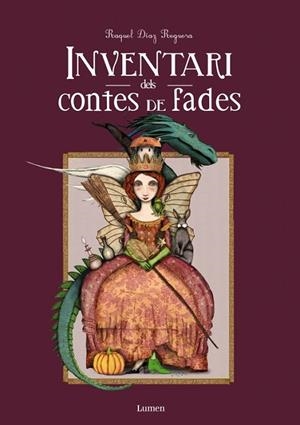 INVENTARI DELS CONTES DE FADES | 9788448844622 | DÍAZ REGUERA, RAQUEL | Llibreria Drac - Librería de Olot | Comprar libros en catalán y castellano online