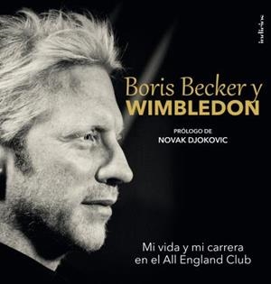 BORIS BECKER Y WIMBLEDON | 9788415732150 | BOWERS, CHRIS; BECKER, BORIS | Llibreria Drac - Librería de Olot | Comprar libros en catalán y castellano online