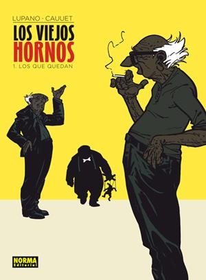 LOS QUE QUEDAN. LOS VIEJOS HORNOS VOL.1 | 9788467920482 | LUPANO; CAUUET | Llibreria Drac - Llibreria d'Olot | Comprar llibres en català i castellà online