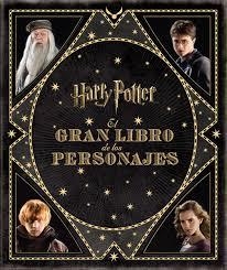 GRAN LIBRO DE LOS PERSONAJES DE HARRY POTTER, EL | 9788467920239 | REVENSON, JODY | Llibreria Drac - Librería de Olot | Comprar libros en catalán y castellano online