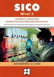 SICO 3 (10-12 AÑOS) CUADERNO DE TRABAJO PARA ALUMNOS CON ALTAS CAPACIDADES INTELECTUALES | 9788478699902 | Llibreria Drac - Librería de Olot | Comprar libros en catalán y castellano online