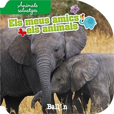 ANIMALS SALVATGES  (ELS MEUS AMICS ELS ANIMALS) | 9789037496673 | Llibreria Drac - Llibreria d'Olot | Comprar llibres en català i castellà online