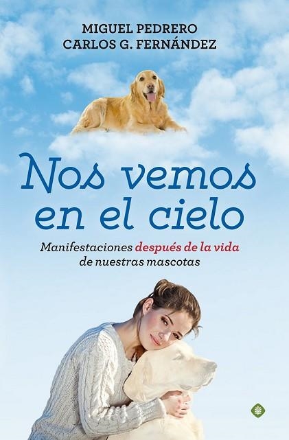 NOS VEMOS EN EL CIELO | 9788490604717 | PEDRERO, MIGUEL; FERNÁNDEZ, CARLOS G. | Llibreria Drac - Librería de Olot | Comprar libros en catalán y castellano online