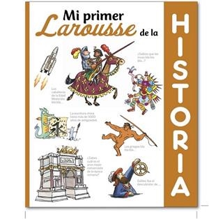 MI PRIMER LAROUSSE DE HISTORIA | 9788416368495 | Llibreria Drac - Llibreria d'Olot | Comprar llibres en català i castellà online