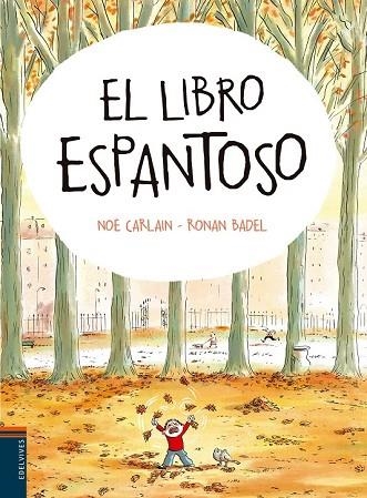 LIBRO ESPANTOSO, EL | 9788414001394 | CALARIN, NOE  | Llibreria Drac - Librería de Olot | Comprar libros en catalán y castellano online