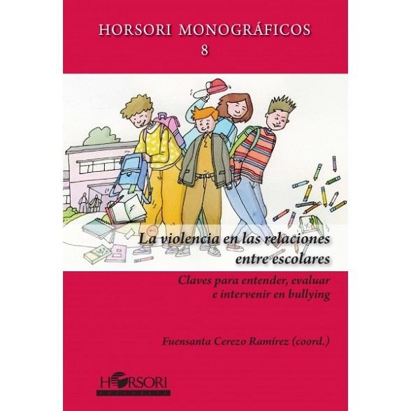 VIOLENCIA EN LAS RELACIONES ENTRE ESCOLARES | 9788415212737 | Llibreria Drac - Librería de Olot | Comprar libros en catalán y castellano online