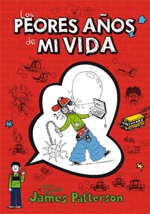 PEORES AÑOS DE MI VIDA, LOS | 9788424643959 | PATTERSON, JAMES; TEBBETTS, CHRIS | Llibreria Drac - Librería de Olot | Comprar libros en catalán y castellano online
