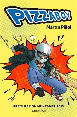 PIZZABOY | 9788416520015 | PIÑOL, MARTÍN | Llibreria Drac - Librería de Olot | Comprar libros en catalán y castellano online