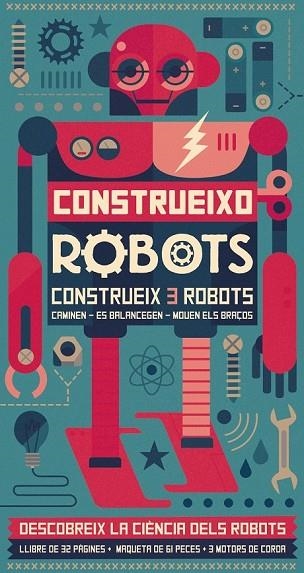 CONSTRUEIXO ROBOTS | 9788416368310 | AADD | Llibreria Drac - Librería de Olot | Comprar libros en catalán y castellano online