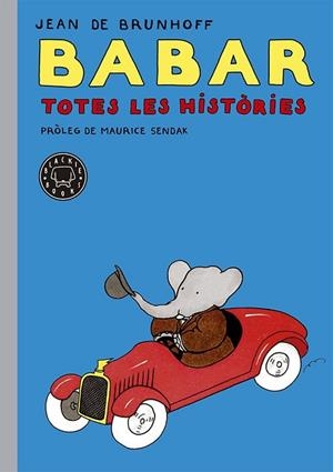 BABAR. TOTES LES HISTÒRIES | 9788416290048 | DE BRUNHOFF, JEAN | Llibreria Drac - Librería de Olot | Comprar libros en catalán y castellano online