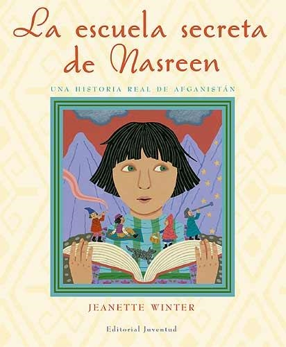 ESCUELA SECRETA DE NASREEN, LA | 9788426138088 | WINTER, JEANETTE | Llibreria Drac - Llibreria d'Olot | Comprar llibres en català i castellà online