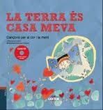 TERRA ÉS CASA MEVA, LA  (+CD) | 9788447930401 | SERRA, LIDIA | Llibreria Drac - Librería de Olot | Comprar libros en catalán y castellano online