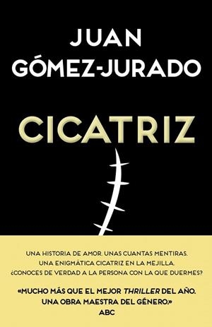 CICATRIZ | 9788466657990 | GÓMEZ-JURADO, JUAN | Llibreria Drac - Llibreria d'Olot | Comprar llibres en català i castellà online