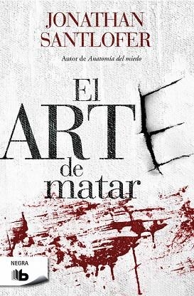 ARTE DE MATAR, EL | 9788490701539 | SANTLOFER, JONATHAN | Llibreria Drac - Librería de Olot | Comprar libros en catalán y castellano online
