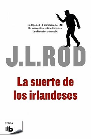 SUERTE DE LOS IRLANDESES, LA | 9788490701553 | ROD, J.L. | Llibreria Drac - Llibreria d'Olot | Comprar llibres en català i castellà online