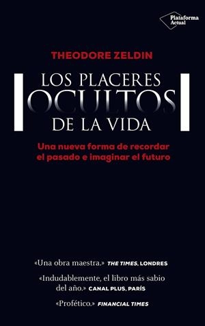 PLACERES OCULTOS DE LA VIDA, LOS | 9788416429684 | ZELDIN, THEODORE | Llibreria Drac - Llibreria d'Olot | Comprar llibres en català i castellà online
