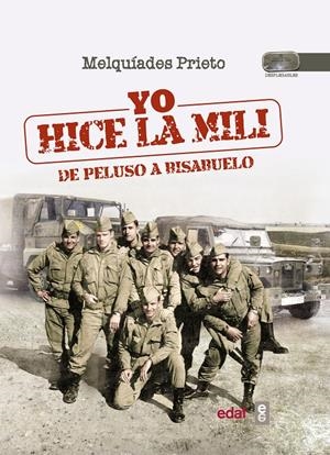 YO HICE LA MILI | 9788441435889 | PRIETO, MELQUÍADES | Llibreria Drac - Librería de Olot | Comprar libros en catalán y castellano online