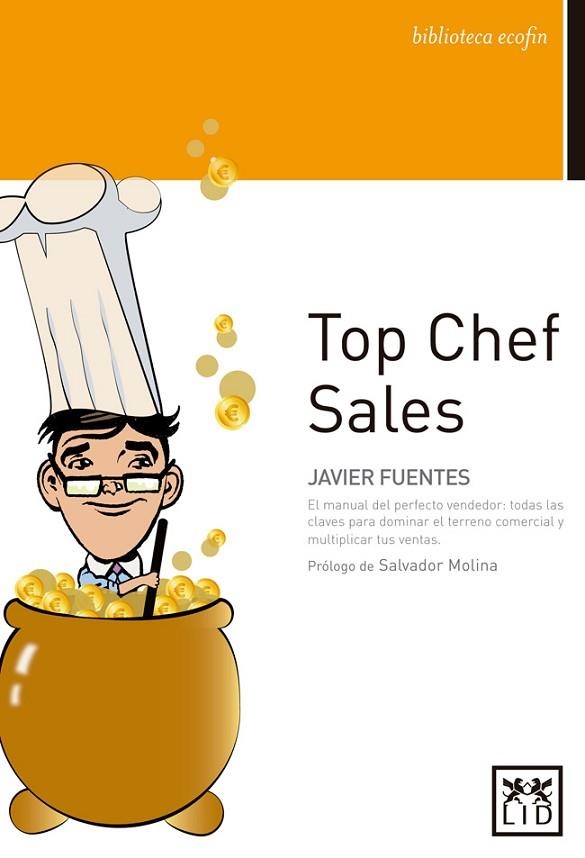 TOP CHEF SALES | 9788483562918 | FUENTES, JAVIER | Llibreria Drac - Librería de Olot | Comprar libros en catalán y castellano online