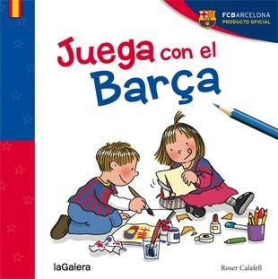 JUEGA CON EL BARÇA | 9788424656829 | CALAFELL, ROSER | Llibreria Drac - Librería de Olot | Comprar libros en catalán y castellano online