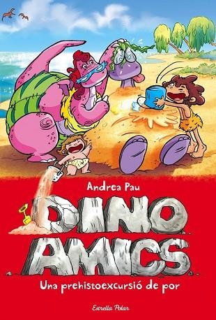 PREHISTOEXCURSIÓ DE POR, UNA (DINOAMICS 8) | 9788416519576 | PAU, ANDREA | Llibreria Drac - Llibreria d'Olot | Comprar llibres en català i castellà online