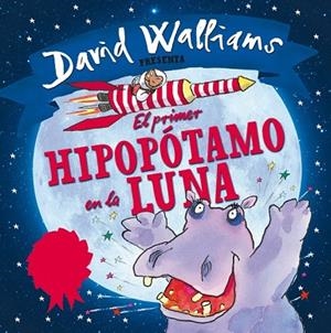 PRIMER HIPOPÓTAMO EN LA LUNA, EL | 9788448845339 | WALLIAMS, DAVID | Llibreria Drac - Librería de Olot | Comprar libros en catalán y castellano online