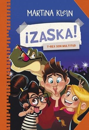 T-REX SON MULTITUD (ZASKA 3) | 9788490434611 | KLEIN, MARTINA | Llibreria Drac - Llibreria d'Olot | Comprar llibres en català i castellà online