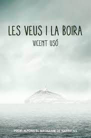 VEUS I LA BOIRA, LES | 9788490265512 | USÓ, VICENT | Llibreria Drac - Librería de Olot | Comprar libros en catalán y castellano online