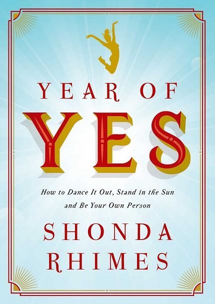 YEAR OF YES: HOW TO DANCE IT OUT, STAND IN THE SUN... | 9781476777092 | RHIMES, SHONDA | Llibreria Drac - Llibreria d'Olot | Comprar llibres en català i castellà online