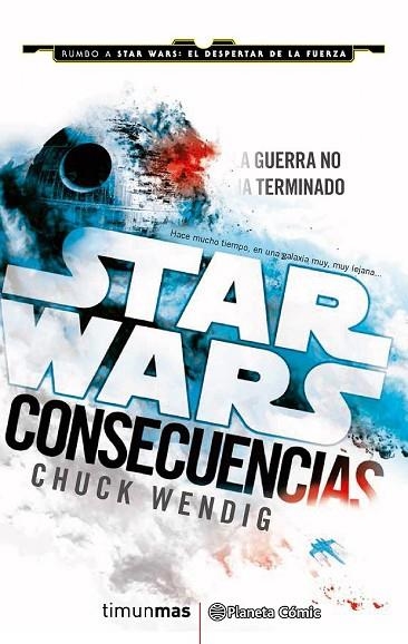 STAR WARS CONSECUENCIAS | 9788416401703 | WENDIG, CHUCK | Llibreria Drac - Librería de Olot | Comprar libros en catalán y castellano online