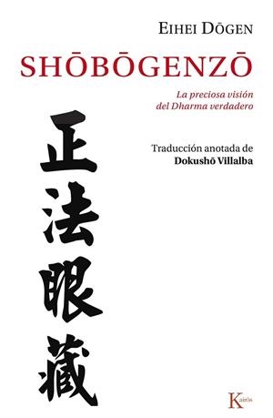 SHÔBÔGENZÔ | 9788499884653 | DÔGEN, EIHEI | Llibreria Drac - Librería de Olot | Comprar libros en catalán y castellano online