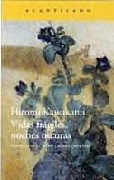 VIDAS FRÁGILES, NOCHES OSCURAS | 9788416011759 | KAWAKAMI, HIROMI | Llibreria Drac - Librería de Olot | Comprar libros en catalán y castellano online
