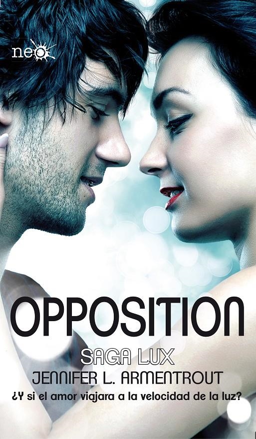 OPPOSITION (SAGA LUX 5) | 9788416256327 | ARMENTROUT, JENNIFER L. | Llibreria Drac - Llibreria d'Olot | Comprar llibres en català i castellà online