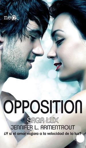 OPPOSITION (SAGA LUX 5) | 9788416256327 | ARMENTROUT, JENNIFER L. | Llibreria Drac - Llibreria d'Olot | Comprar llibres en català i castellà online