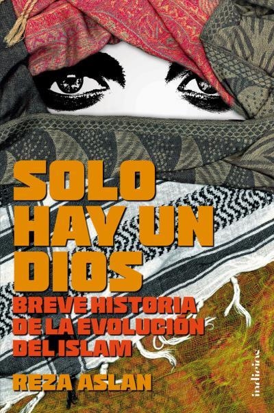 SOLO HAY UN DIOS | 9788415732136 | ASLAN, REZA | Llibreria Drac - Librería de Olot | Comprar libros en catalán y castellano online