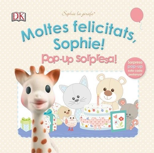MOLTES FELICITATS SOPHIE (POP UP SORPRESA!) | 9780241246177 | VV.AA. | Llibreria Drac - Librería de Olot | Comprar libros en catalán y castellano online