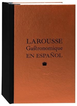 LAROUSSE GASTRONOMIQUE EN ESPAÑOL | 9788416368433 | VV.AA. | Llibreria Drac - Llibreria d'Olot | Comprar llibres en català i castellà online