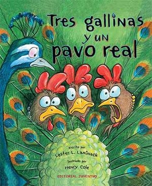TRES GALLINAS Y UN PAVO REAL | 9788426139771 | LAMINACK, LESTER | Llibreria Drac - Llibreria d'Olot | Comprar llibres en català i castellà online