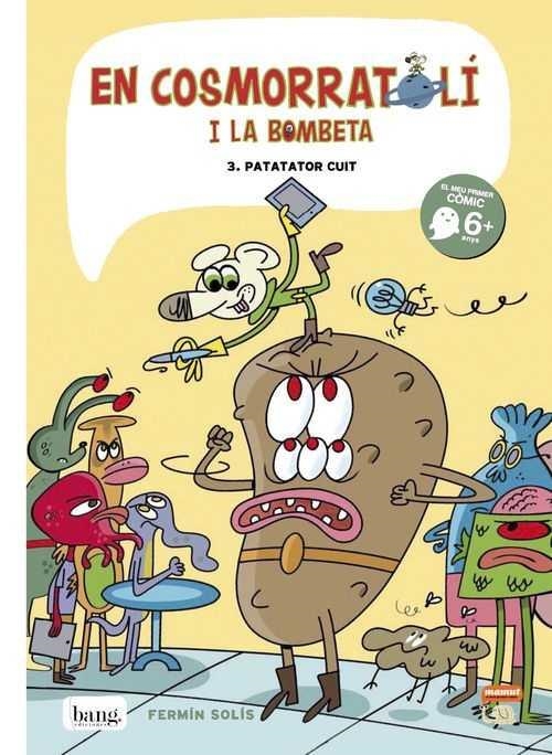 EN COSMORRATOLÍ I LA BOMBETA (PATATATOR CUIT 3) MAMUT | 9788416114405 | SOLÍS, FERMIN | Llibreria Drac - Librería de Olot | Comprar libros en catalán y castellano online